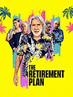 The Retirement Plan (2023) movie poster