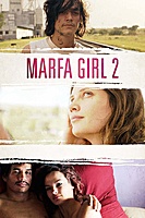 Marfa Girl 2 (2018) movie poster