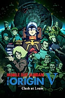 Mobile Suit Gundam: The Origin V: Clash at Loum (2017) movie poster