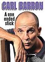 Carl Barron: A One Ended Stick (2013) movie poster