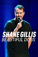 Shane Gillis: Beautiful Dogs (2023) movie poster