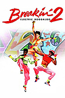 Breakin' 2: Electric Boogaloo (1984) movie poster