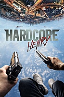 Hardcore Henry (2015) movie poster