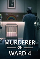 Murderer on Ward 4 (2024) movie poster