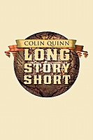 Colin Quinn: Long Story Short (2011) movie poster