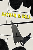 Batman & Bill (2017) movie poster