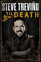 Steve Treviño: 'Til Death (2019) movie poster