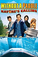 Without a Paddle: Nature's Calling (2009) movie poster