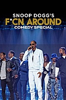 Snoop Dogg's F*cn Around Comedy Special (2022) movie poster