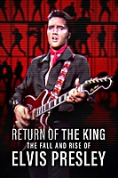 Return of the King: The Fall and Rise of Elvis Presley (2024) movie poster