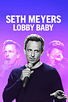 Seth Meyers: Lobby Baby (2019) movie poster