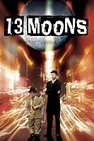 13 Moons (2002) movie poster