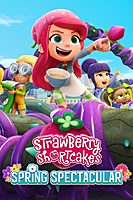 Strawberry Shortcake's Spring Spectacular (2024) movie poster