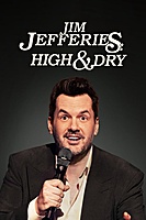 Jim Jefferies: High n' Dry (2023) movie poster