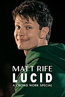 Matt Rife: Lucid - A Crowd Work Special (2024) movie poster