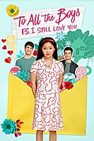 To All the Boys: P.S. I Still Love You (2020) movie poster