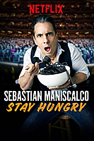 Sebastian Maniscalco: Stay Hungry (2019) movie poster